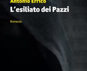 Lecce: presentazione de “L’Esiliato dei Pazzi” di Antonio Errico